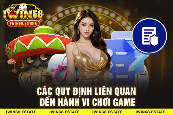 Các quy định liên quan đến hành vi chơi game