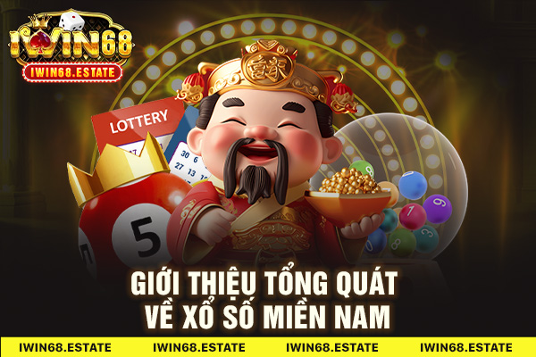 Giới thiệu tổng quát về xổ số miền Nam