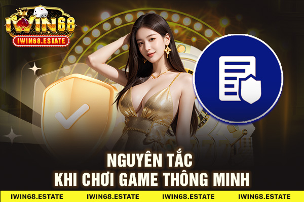 Nguyên tắc khi chơi game thông minh