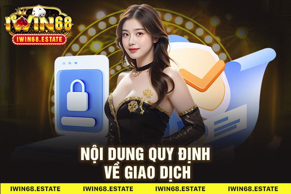 Nội dung quy định về giao dịch