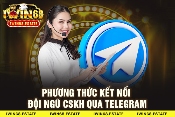 Phương thức kết nối đội ngũ CSKH qua Telegram