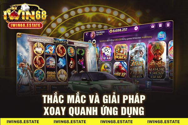 Thắc mắc và giải pháp xoay quanh ứng dụng